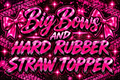 Big Bows & Hard Rubber Straw Toppers